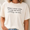Funny Coffee Lover Graphic Tee