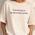 Traveling Favorite Sport Graphic Tee