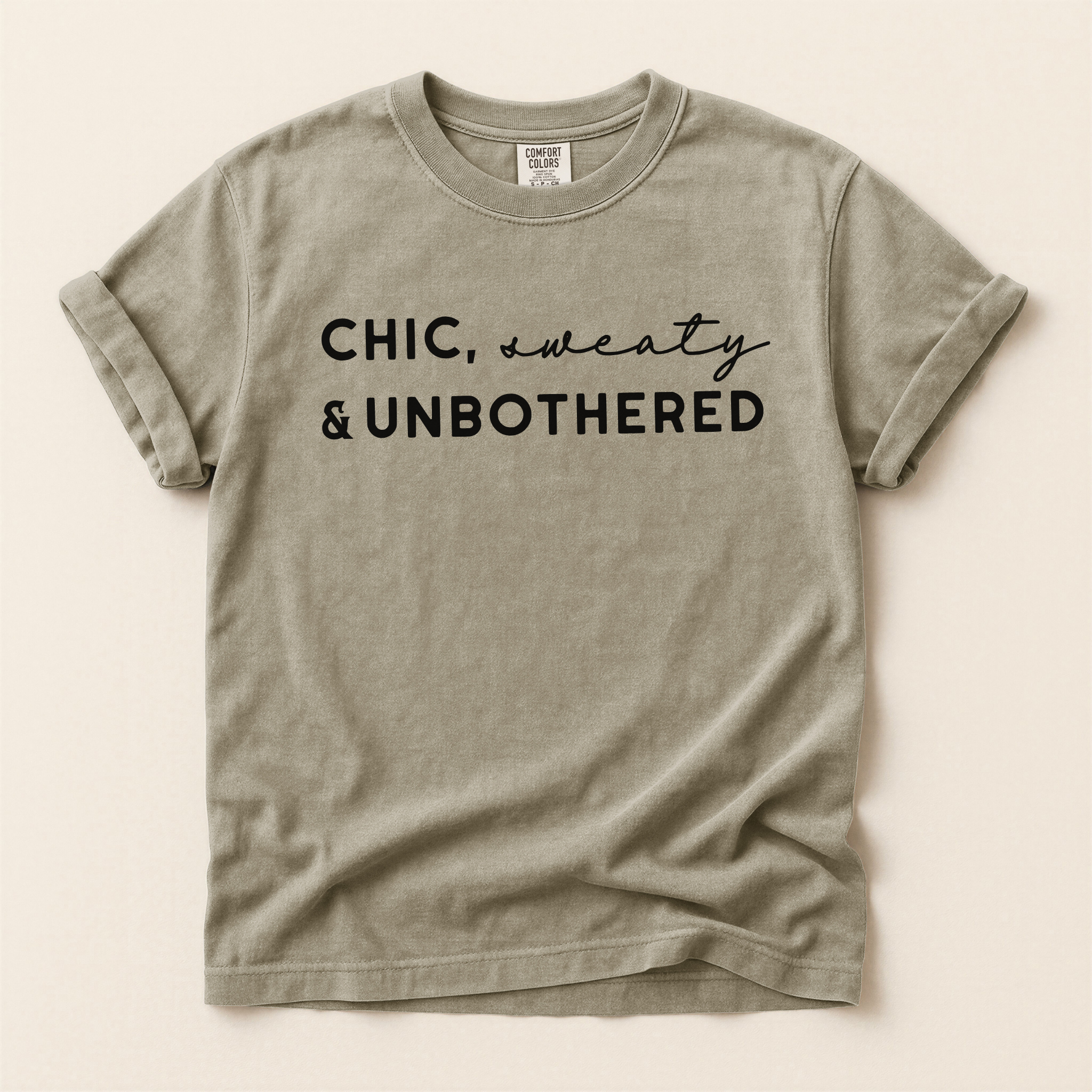 Chic, Sweaty, Unbothered Graphic Tee