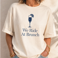 We Ride At Brunch Graphic Tee