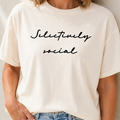 Selectively Social Graphic Tee