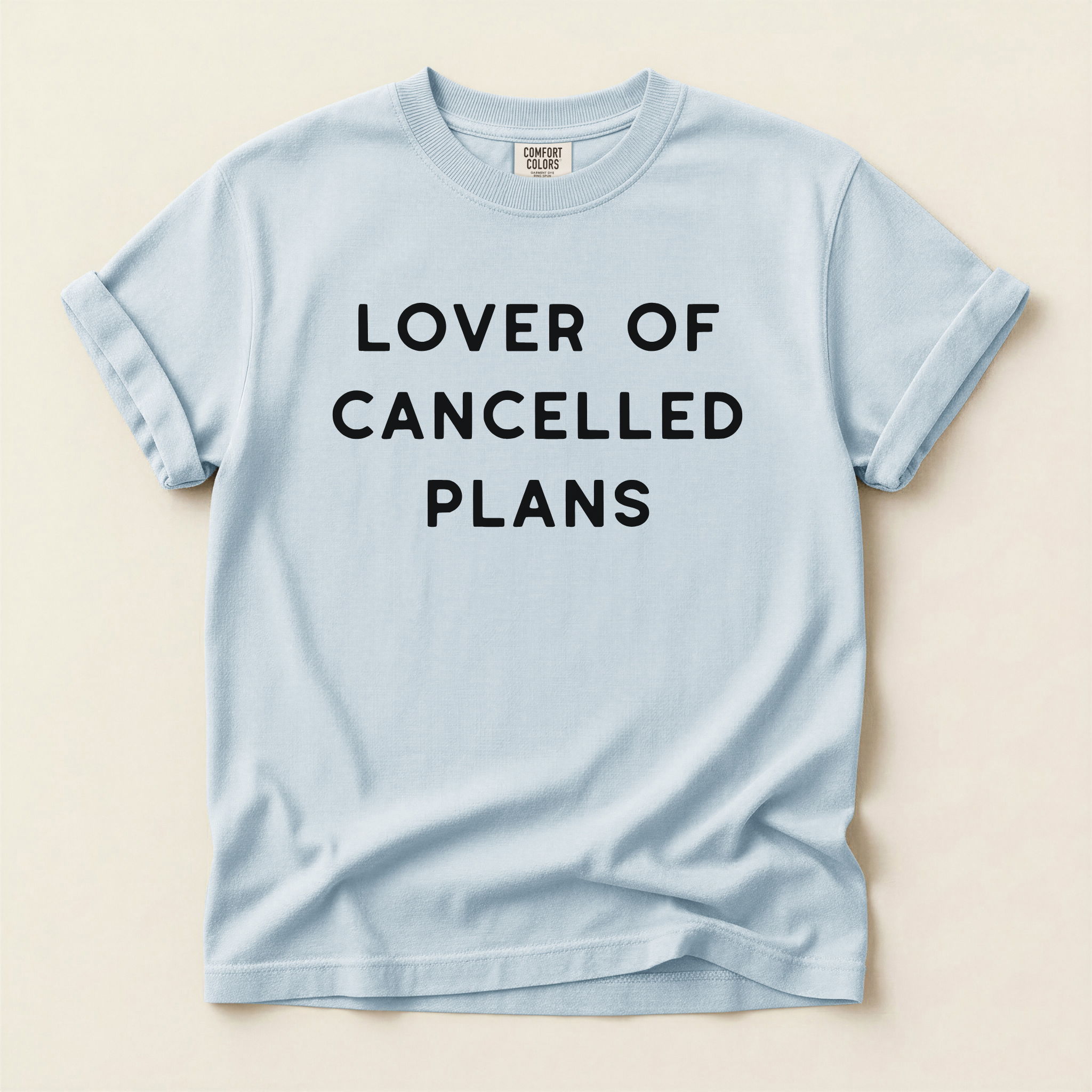 Lover Of Cancelled Plans Graphic Tee