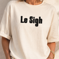Le Sigh Graphic Tee