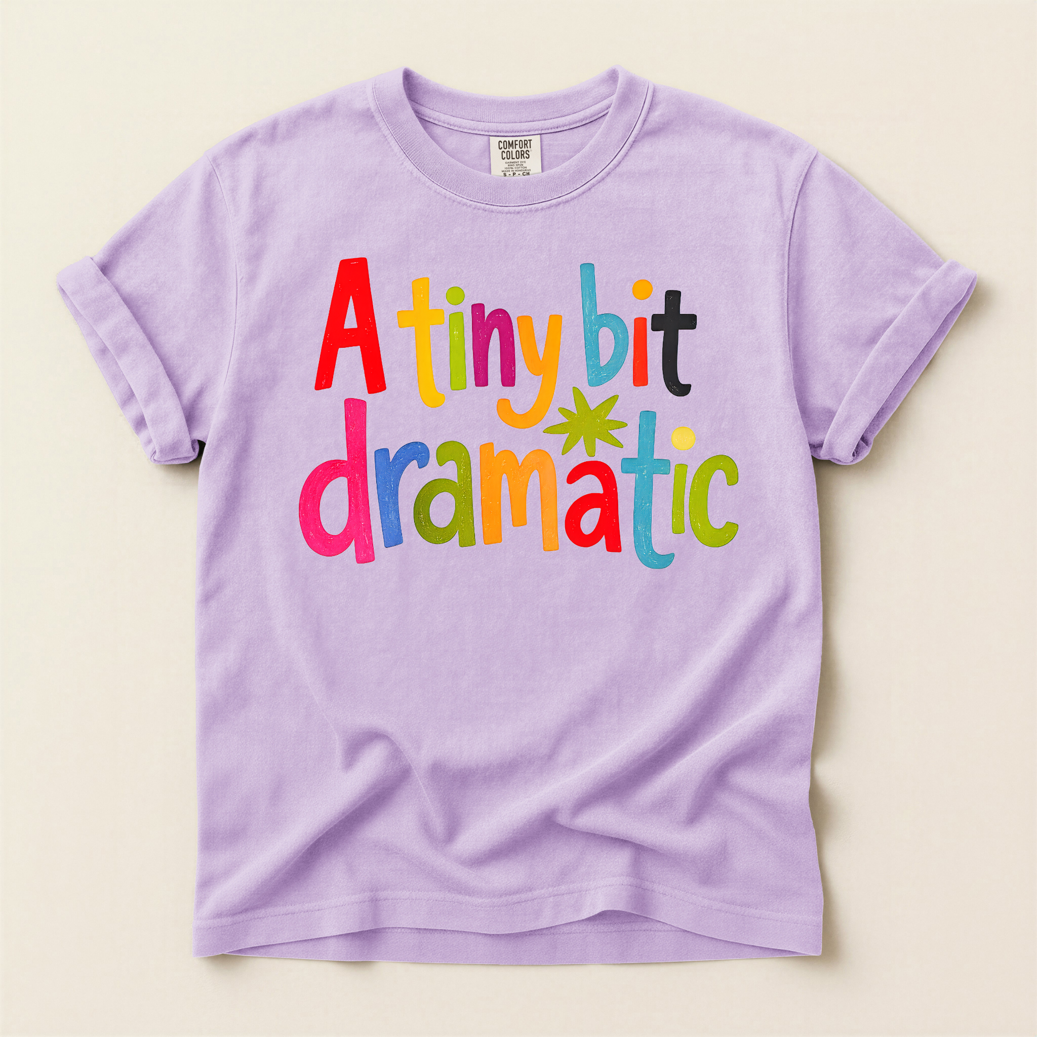 A Tiny Bit Dramatic Graphic Tee