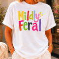 Mildly Feral Graphic Tee