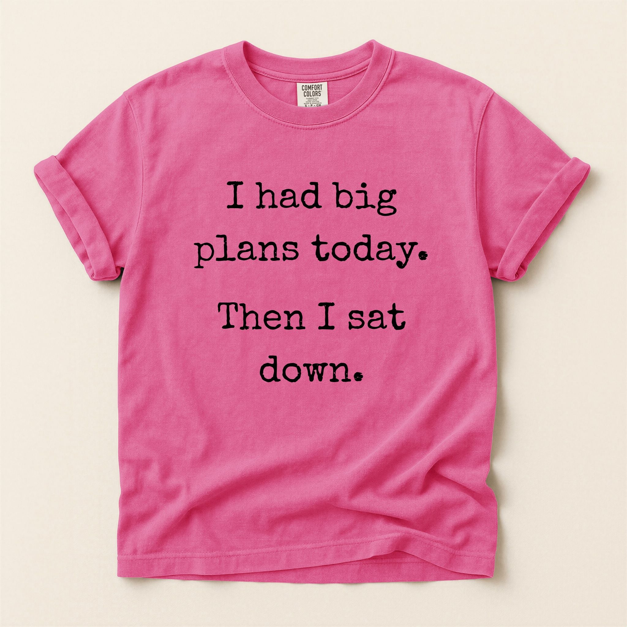 I Had Plans Today Graphic Tee
