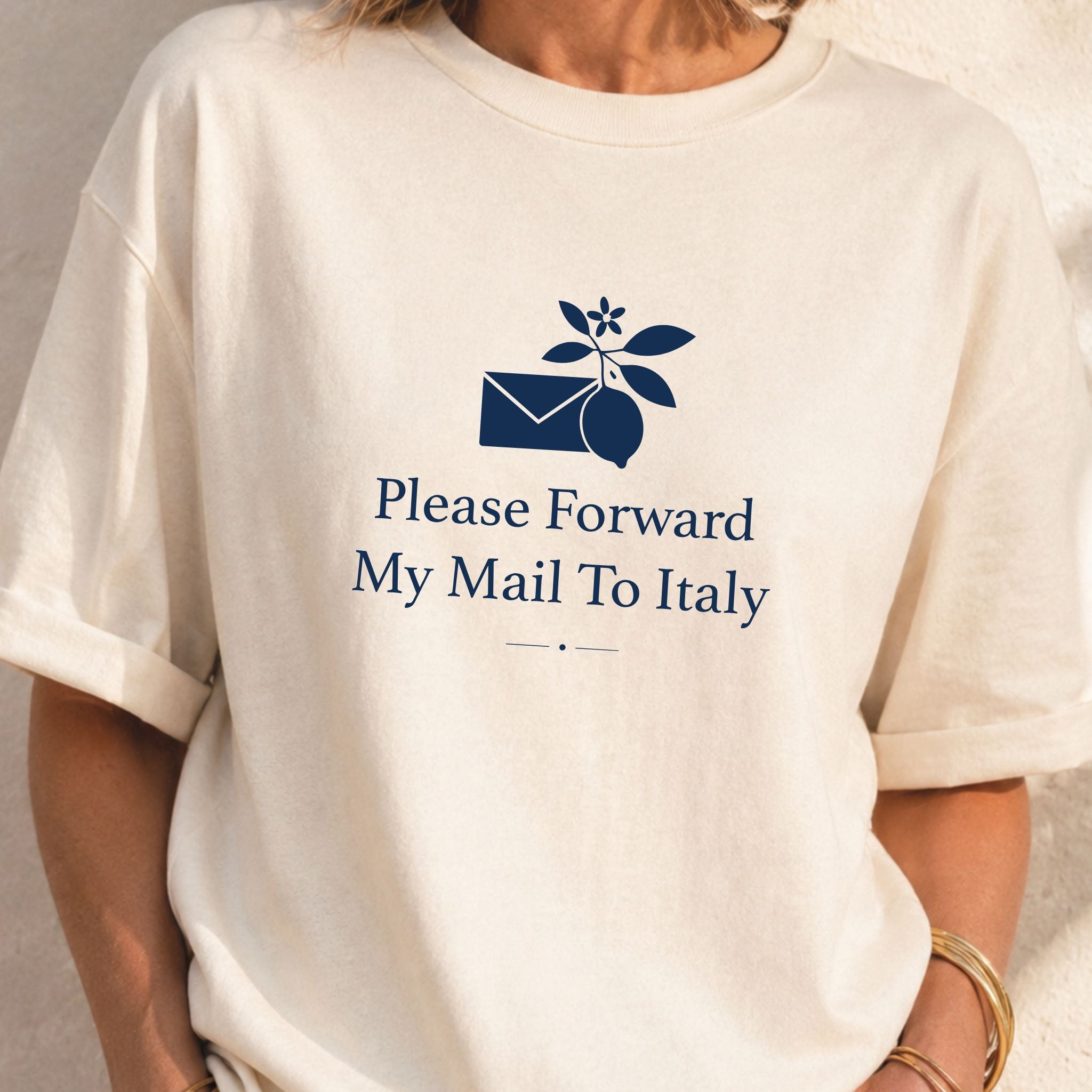 Forward My Mail To Italy Graphic Tee