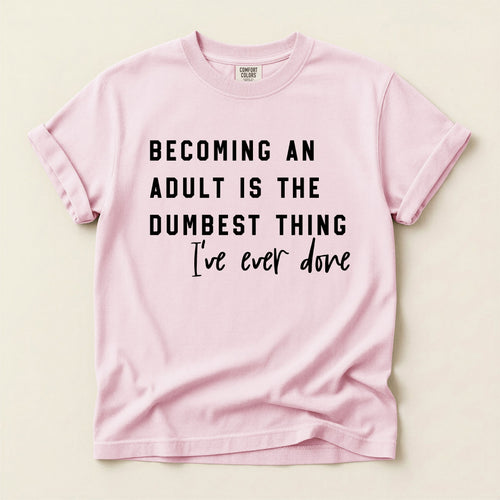 Becoming an Adult Graphic Tee