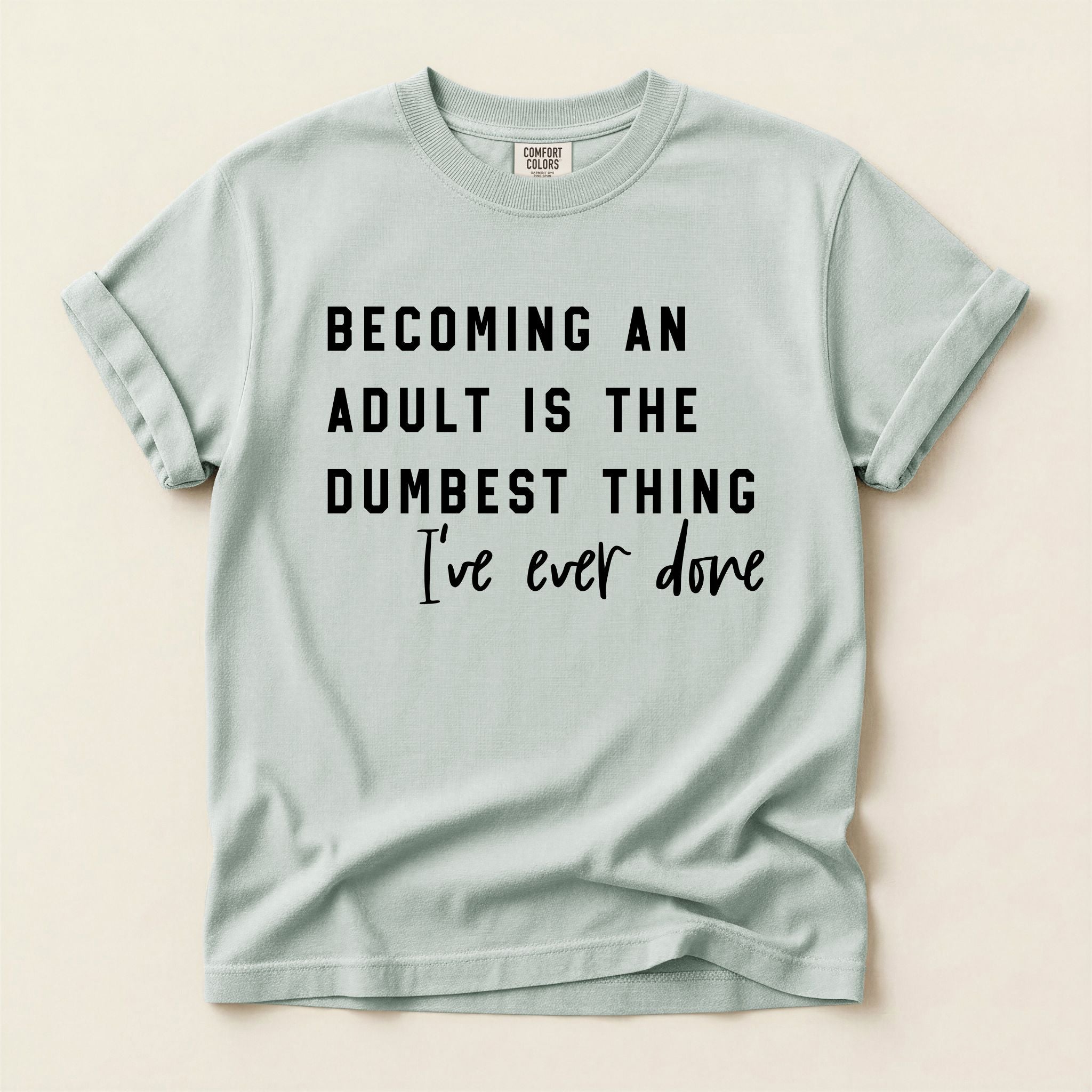 Becoming an Adult Graphic Tee