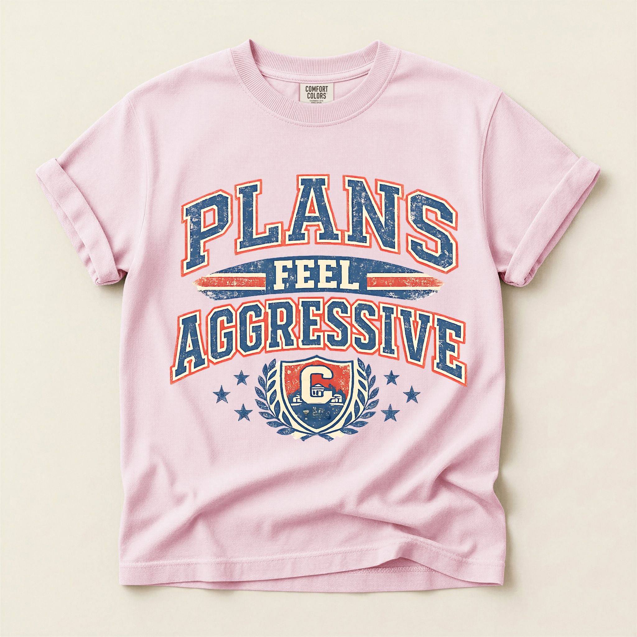Plans Feel Aggressive Graphic Tee