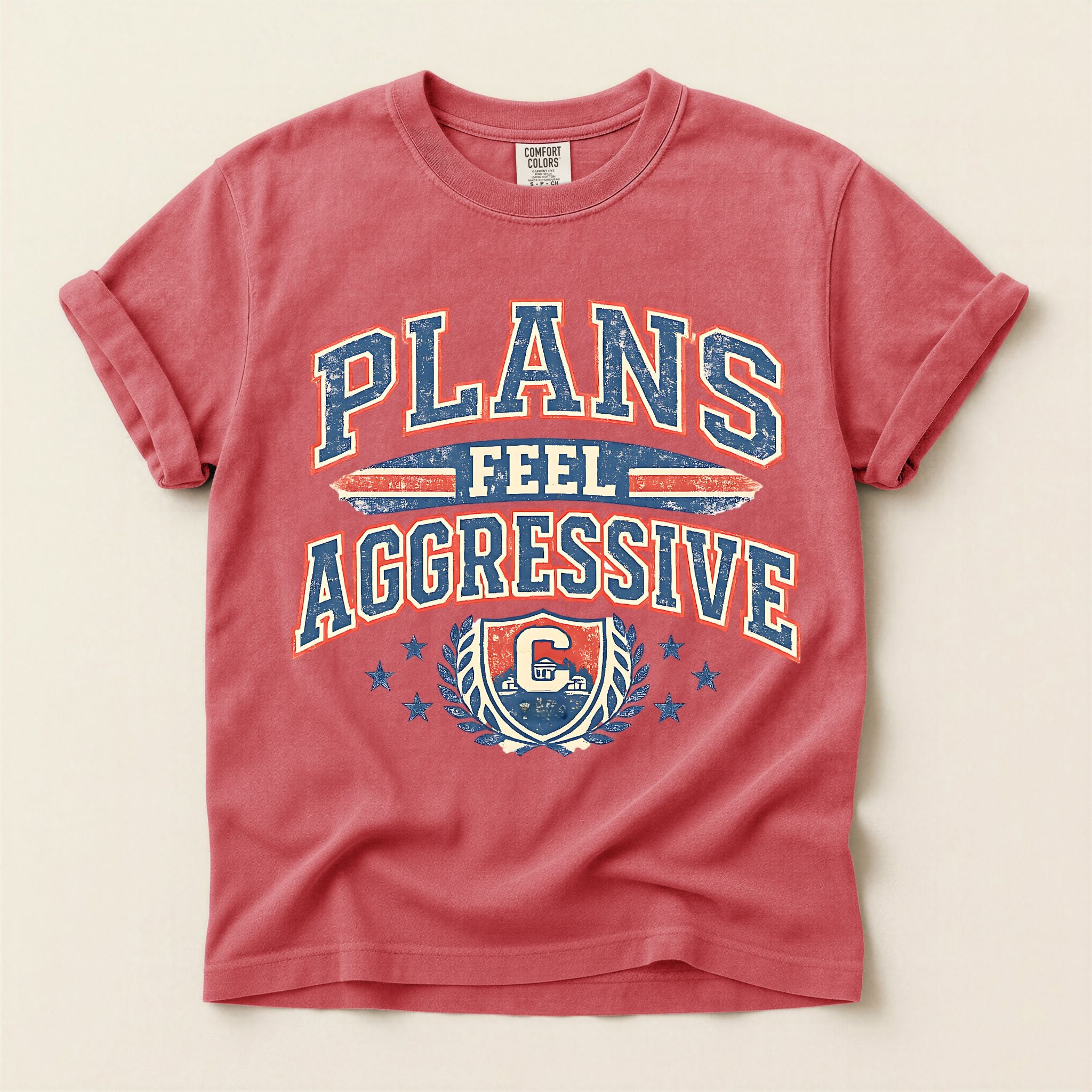 Plans Feel Aggressive Graphic Tee