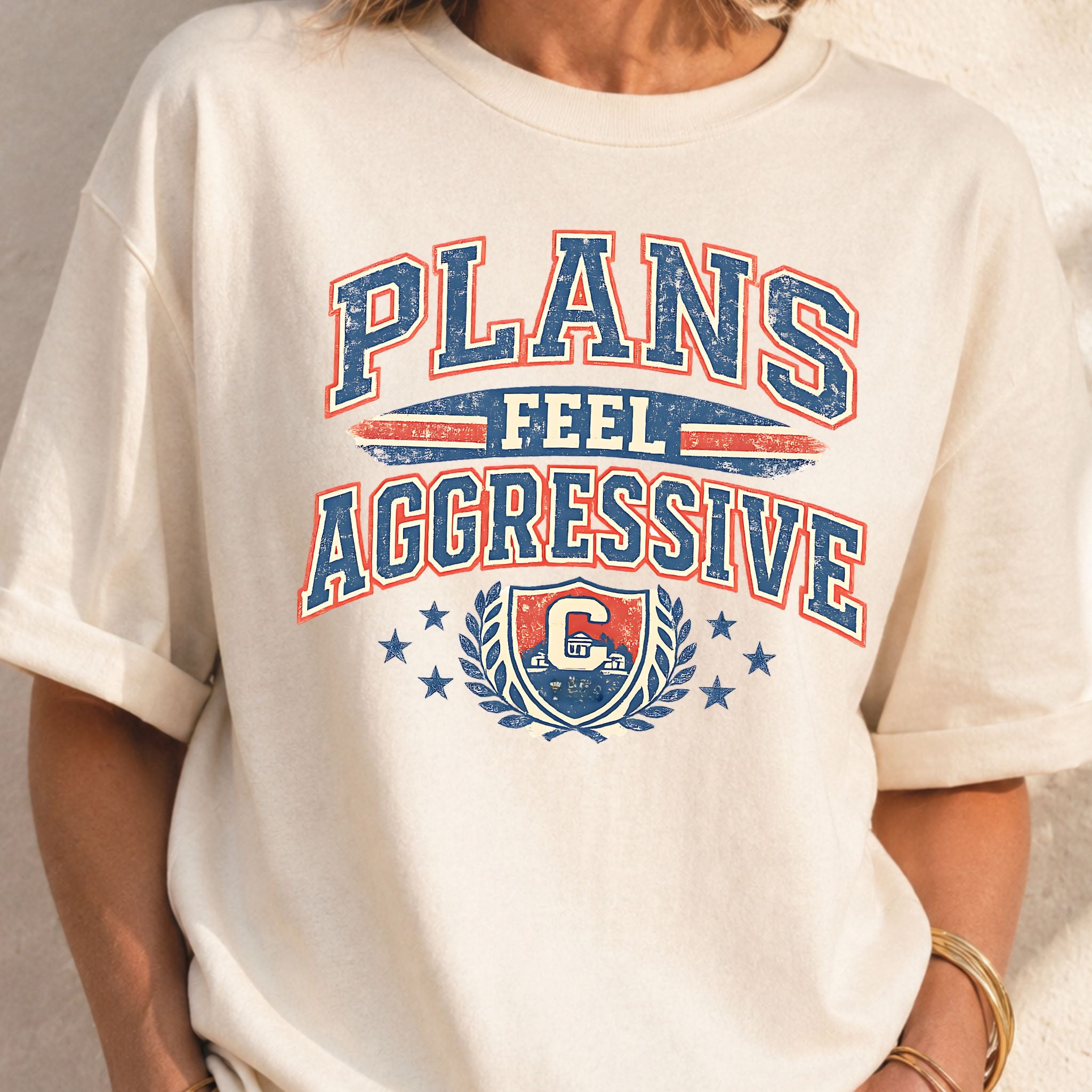 Plans Feel Aggressive Graphic Tee