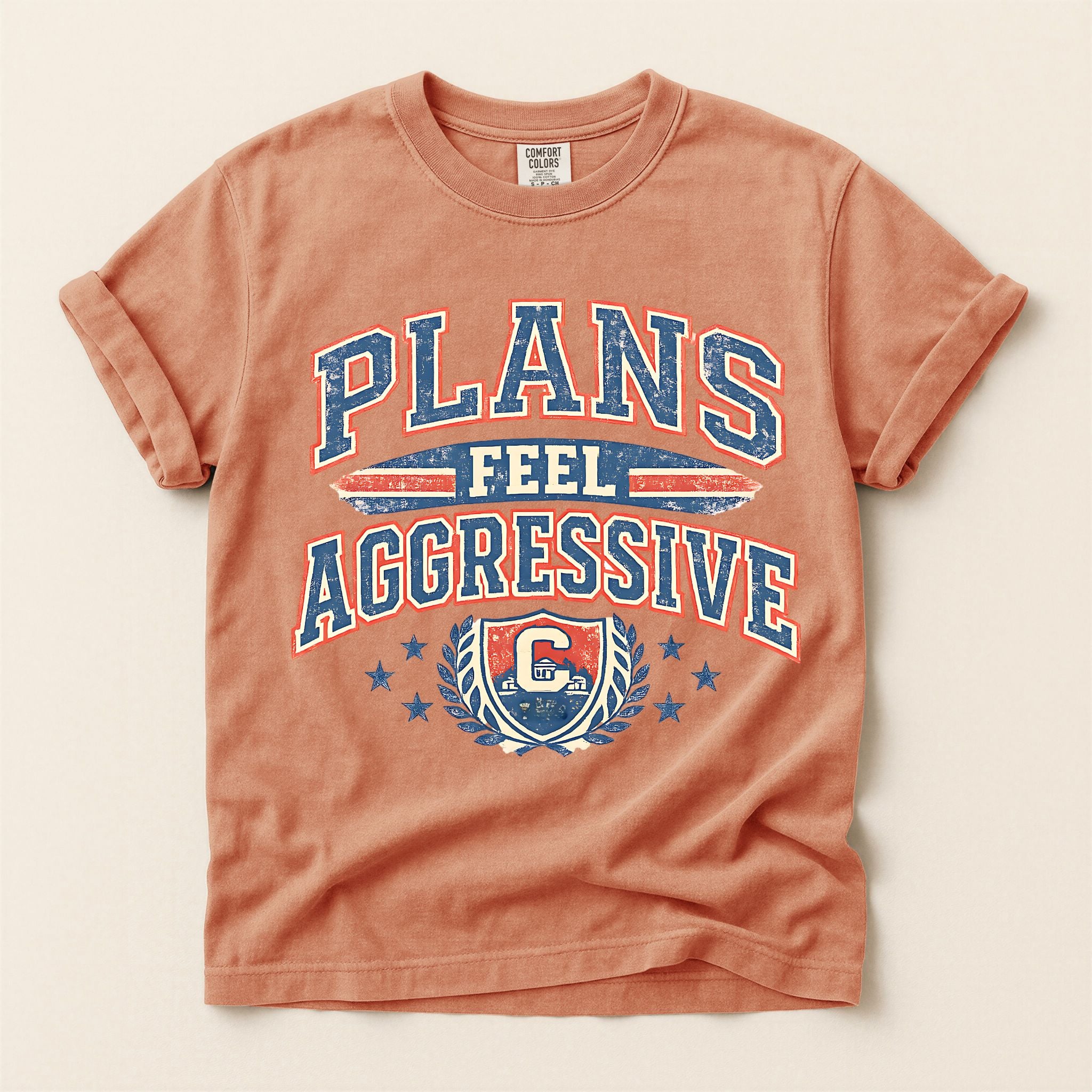 Plans Feel Aggressive Graphic Tee