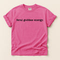 Feral Goddess Energy Graphic Tee