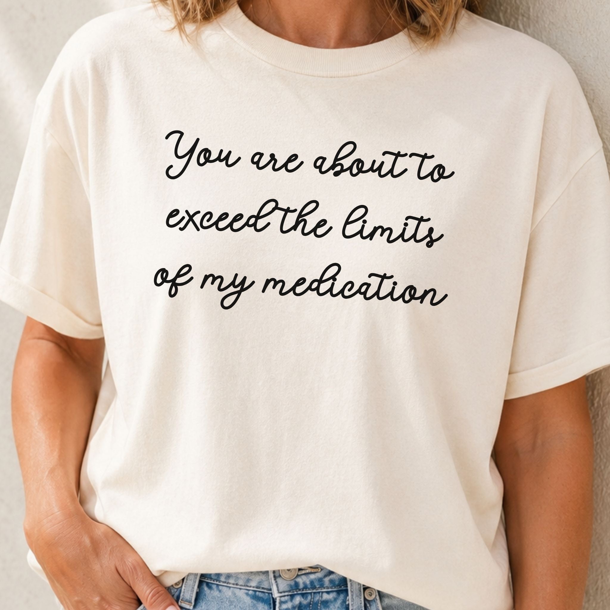 Limits of My Medication Graphic Tee