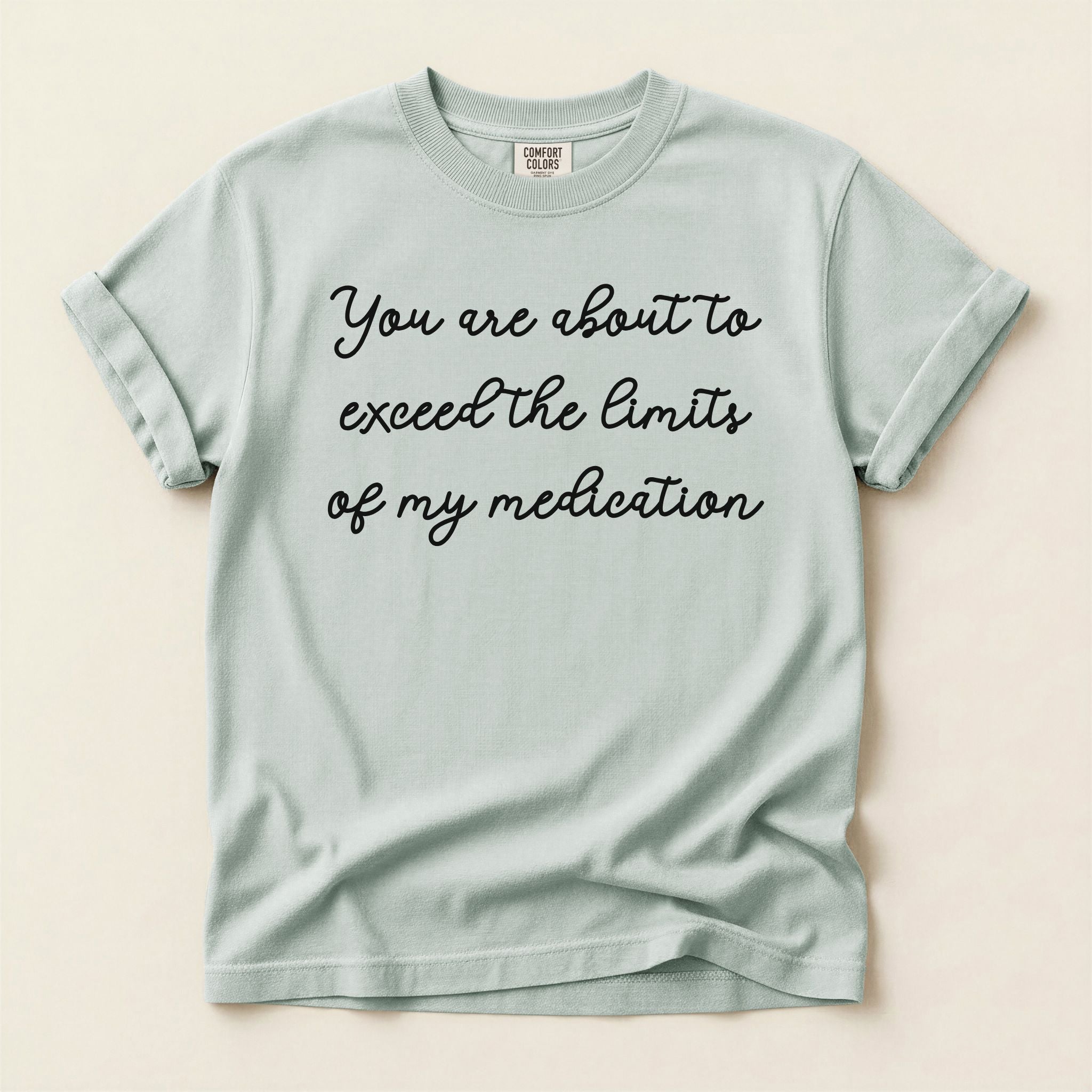 My Medication T-Shirt