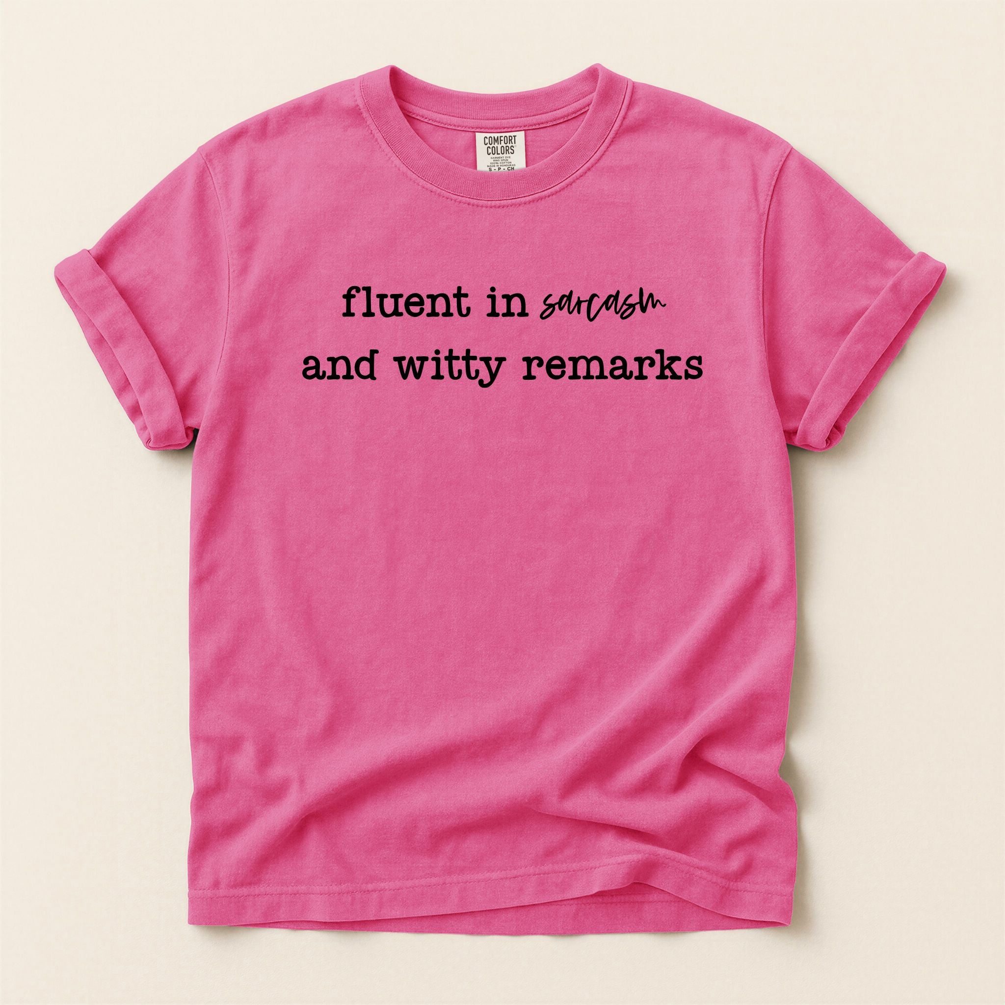 Fluent in Sarcasm T-Shirt