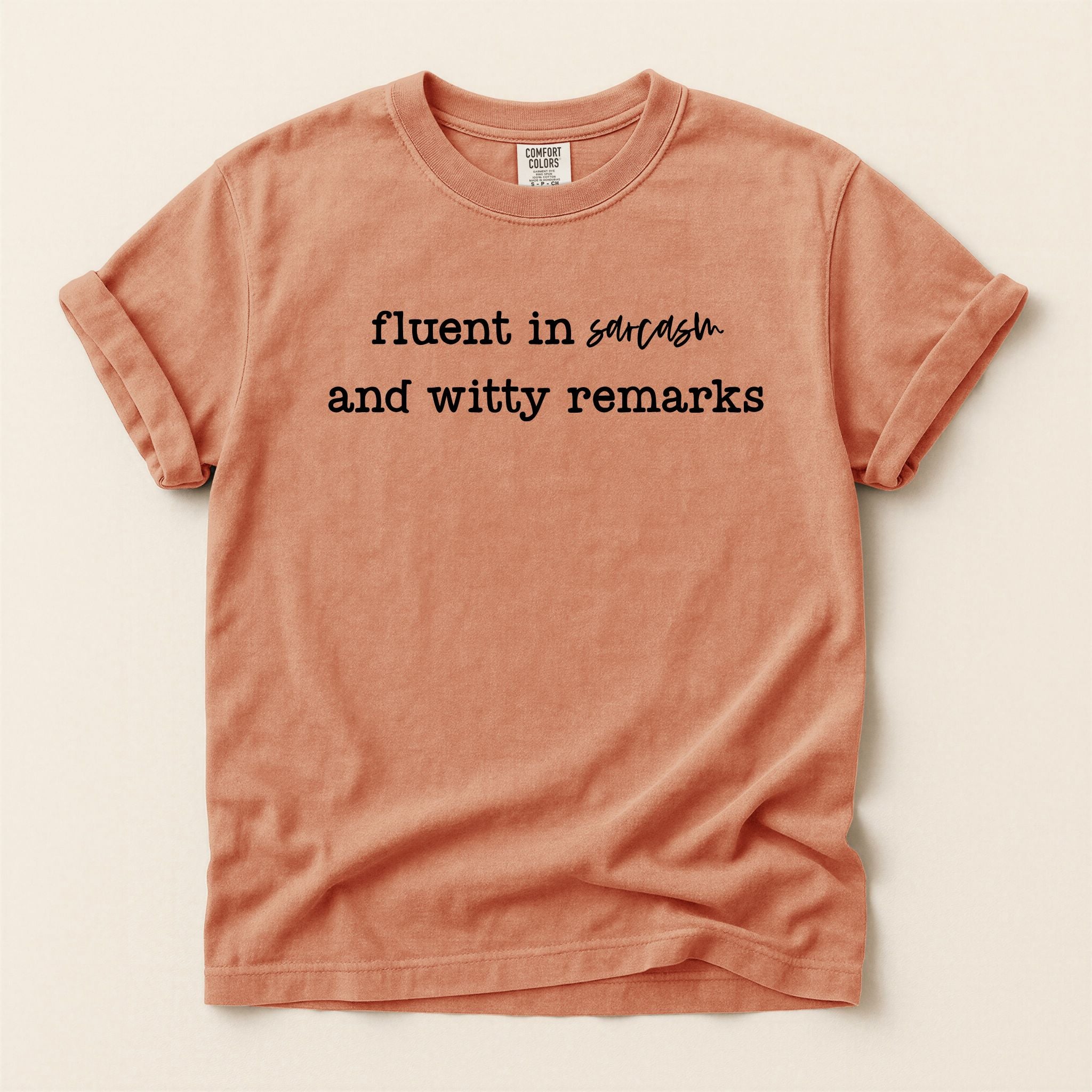 Fluent in Sarcasm T-Shirt