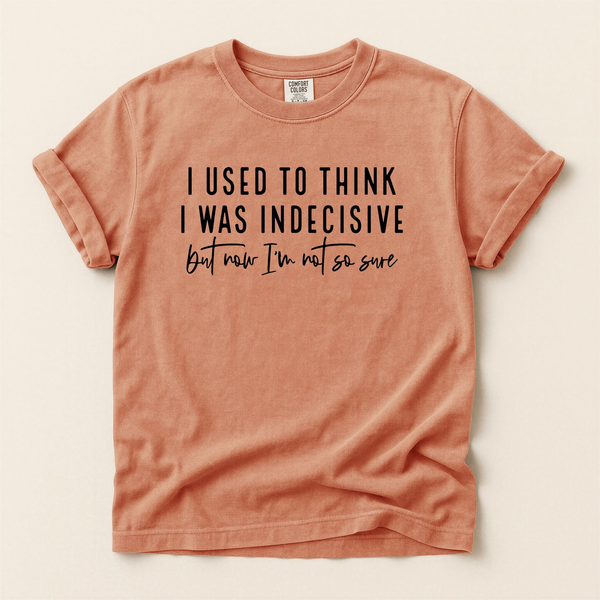 Indecisive T-Shirt