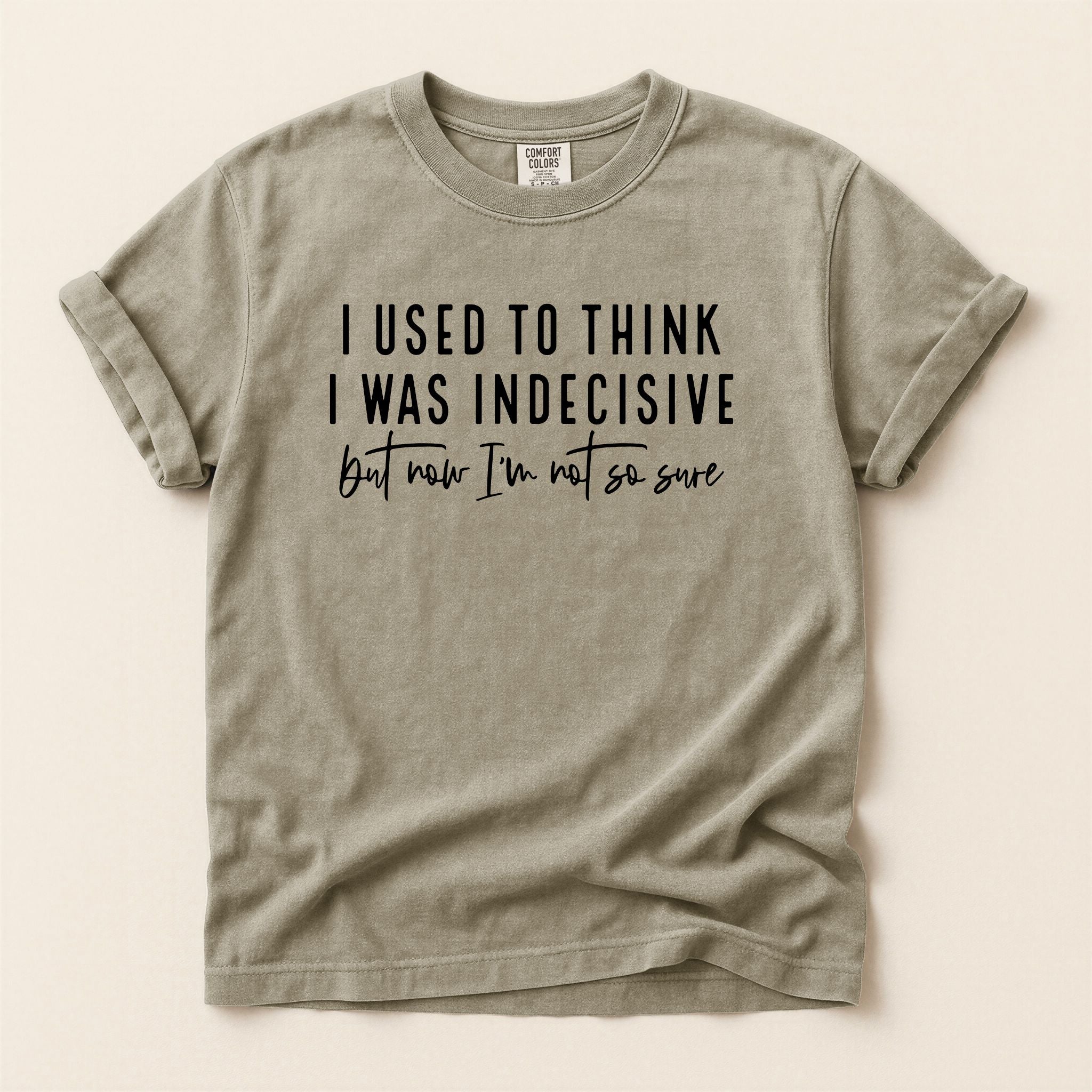 Indecisive T-Shirt