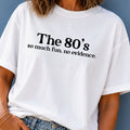 Funny 80's T-Shirt