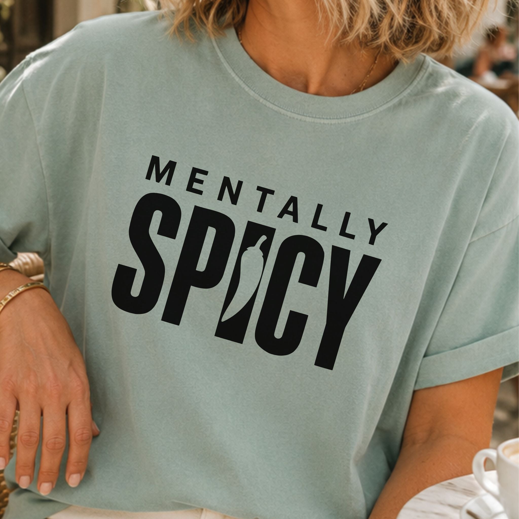 Mentally Spicy T-Shirt
