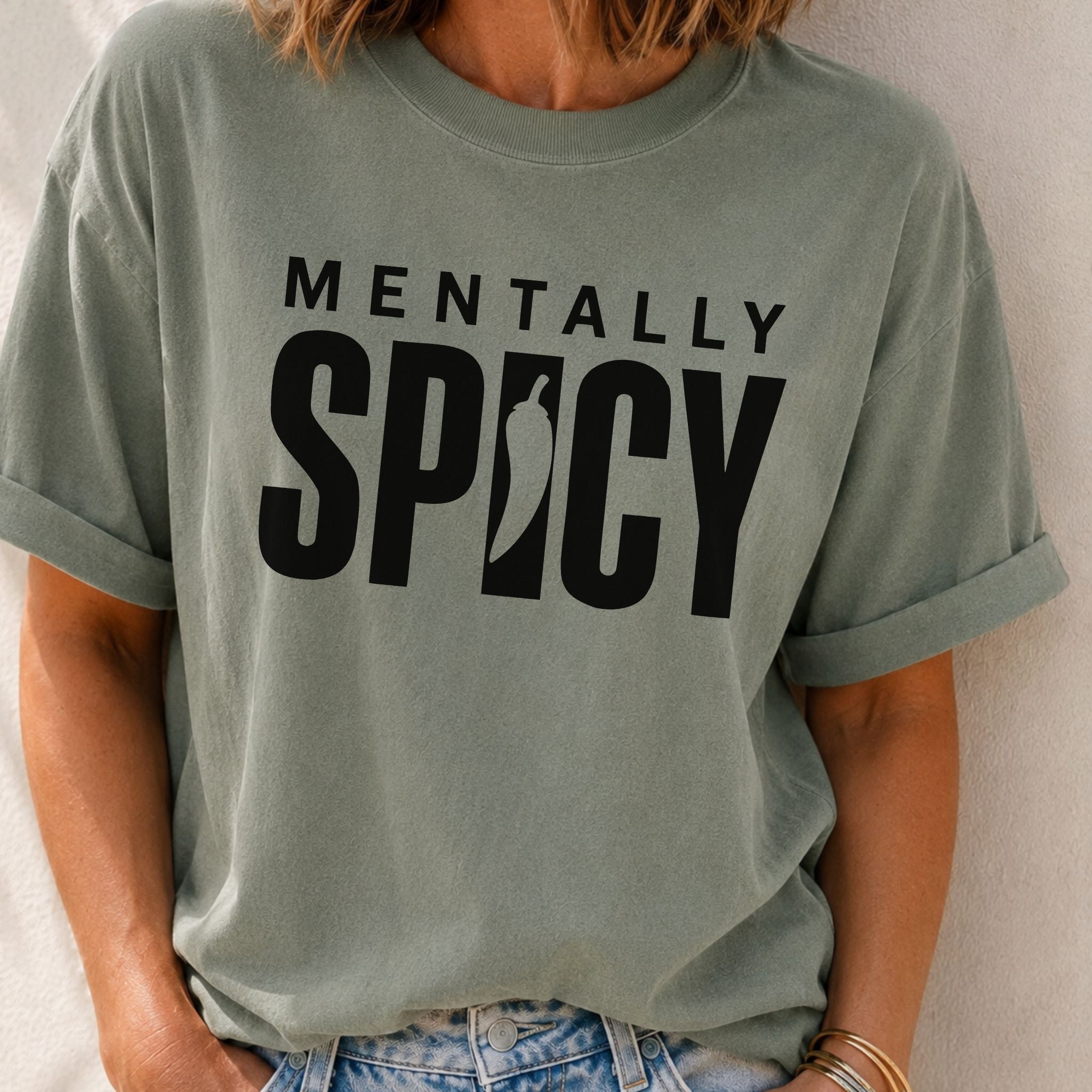 Mentally Spicy T-Shirt