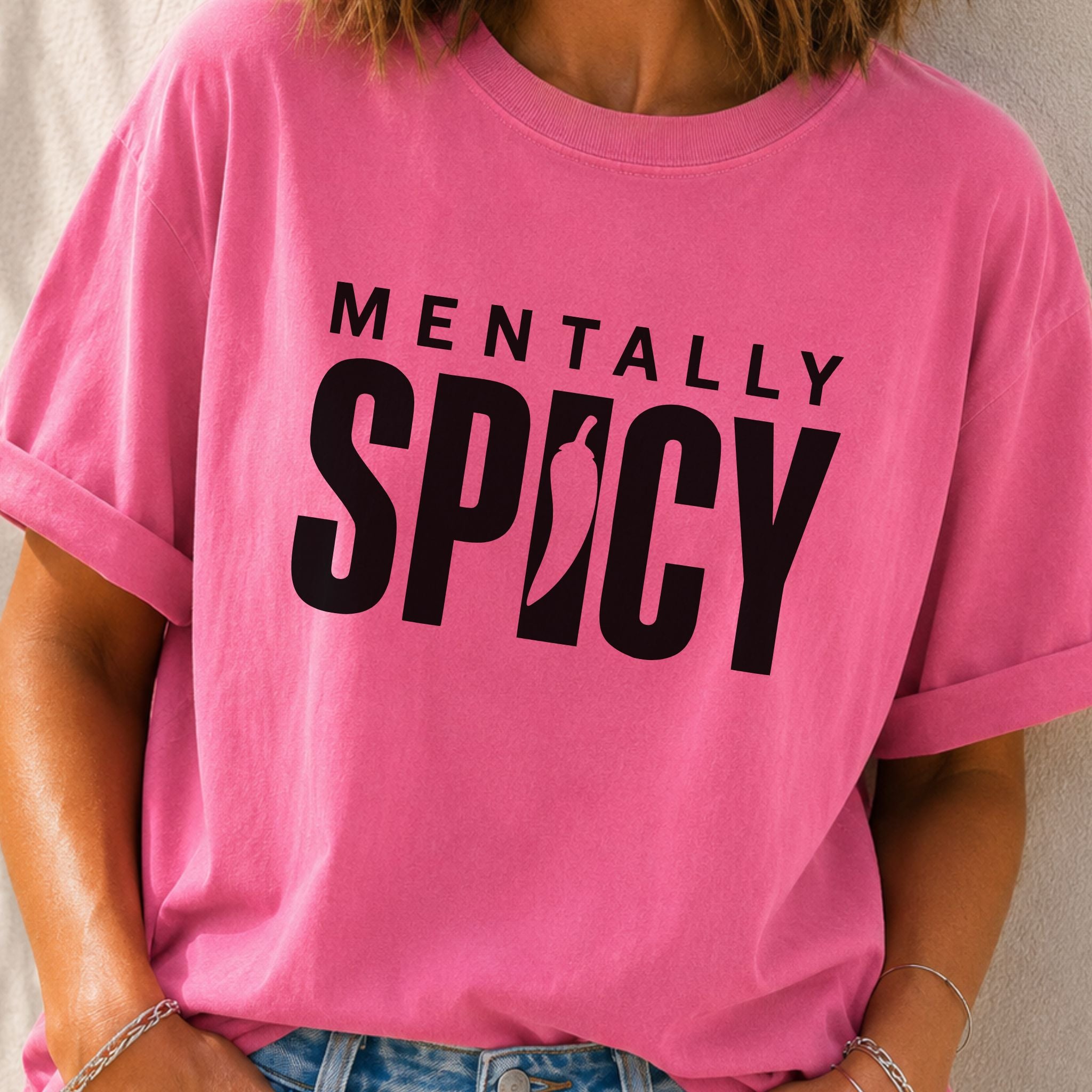 Mentally Spicy T-Shirt