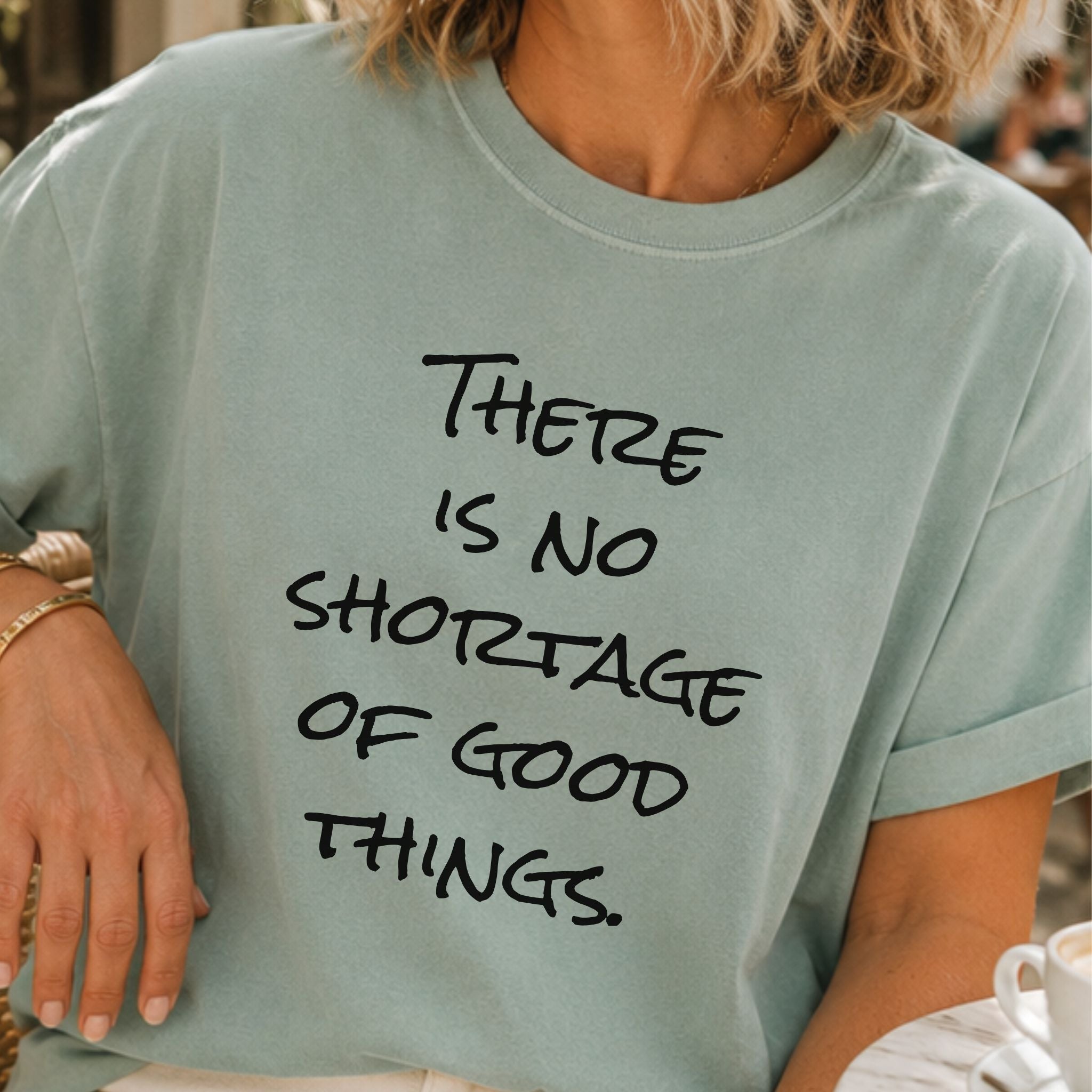Good Things T-Shirt