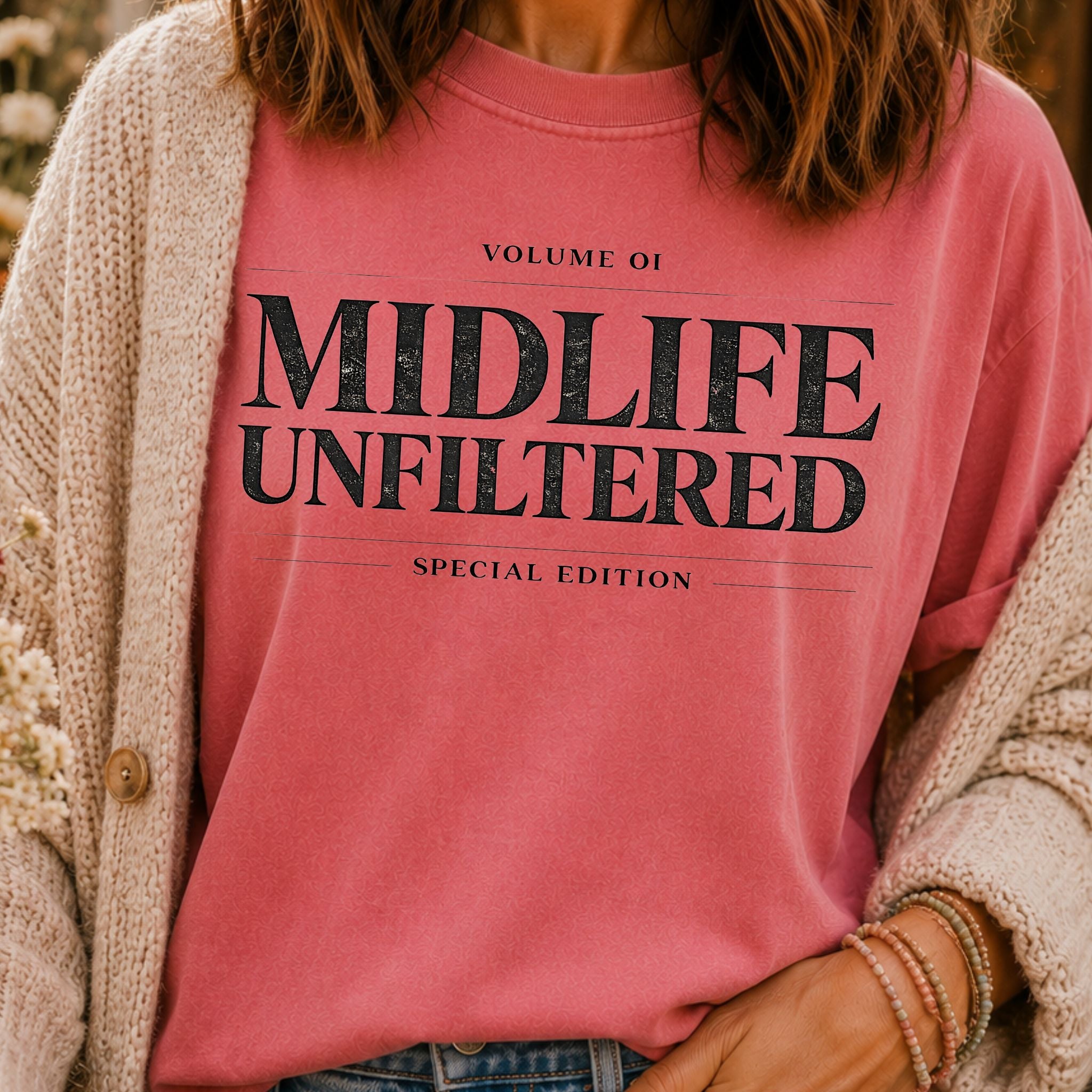 Midlife Unfiltered T-Shirt