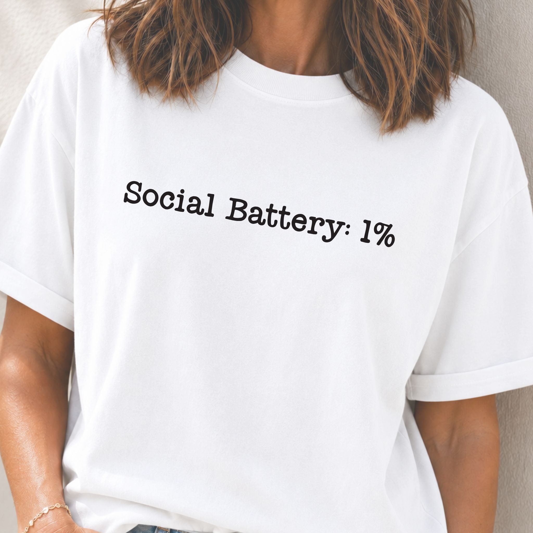 Social Battery 1% T-Shirt