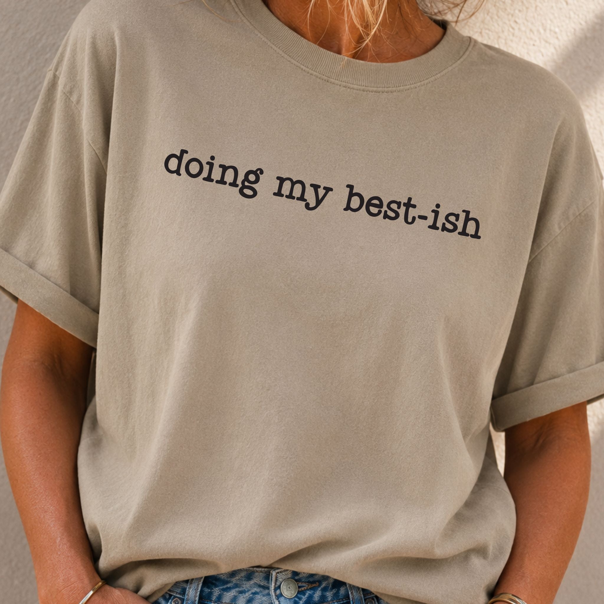 Doing My Best-ish T-Shirt