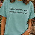 Funny Therapist T-Shirt