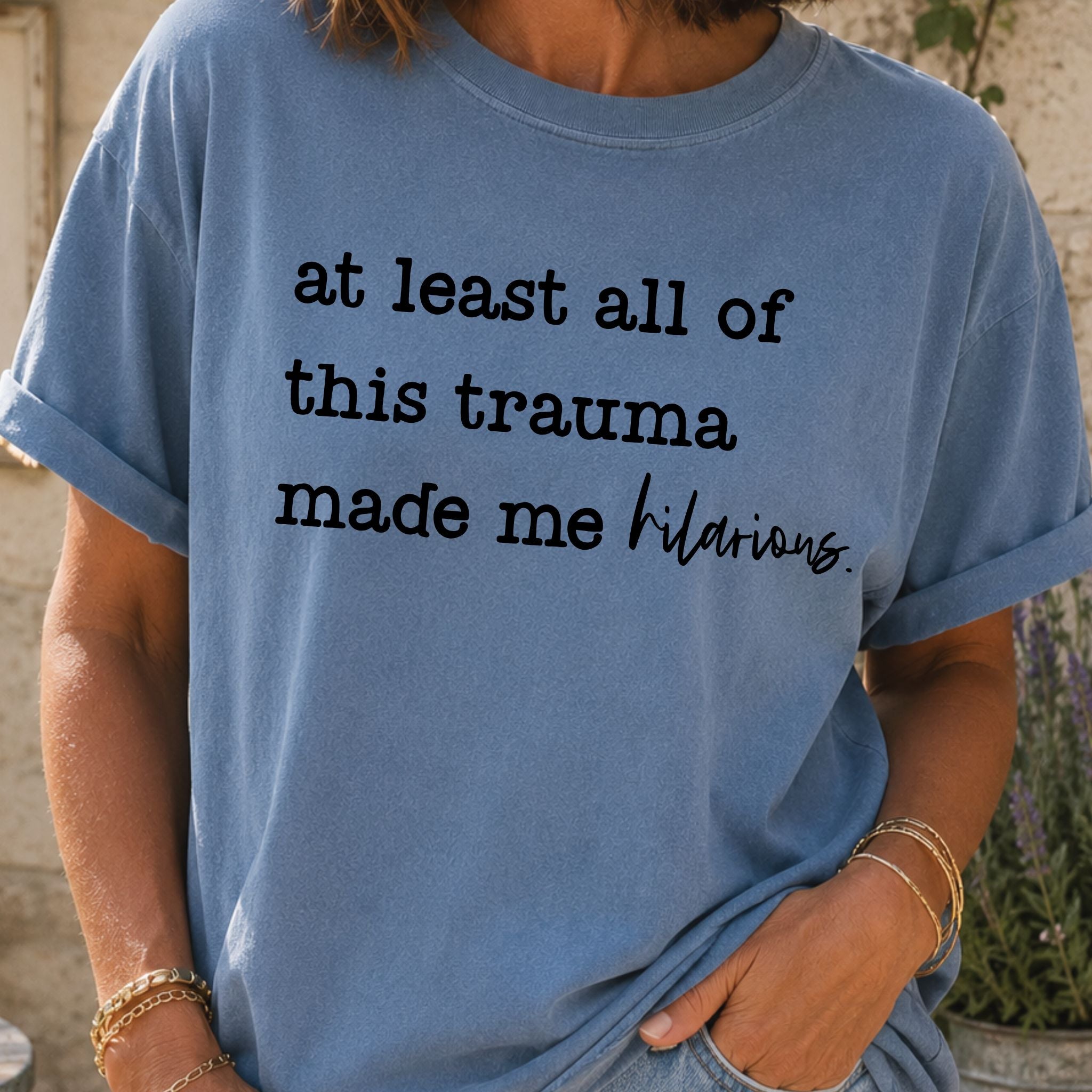 Made Me Hilarious T-Shirt
