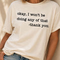 Won't Be Doing Any of That T-Shirt