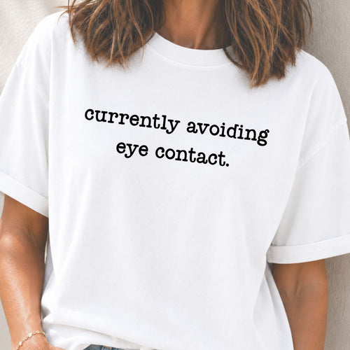Avoiding Eye Contact T-Shirt