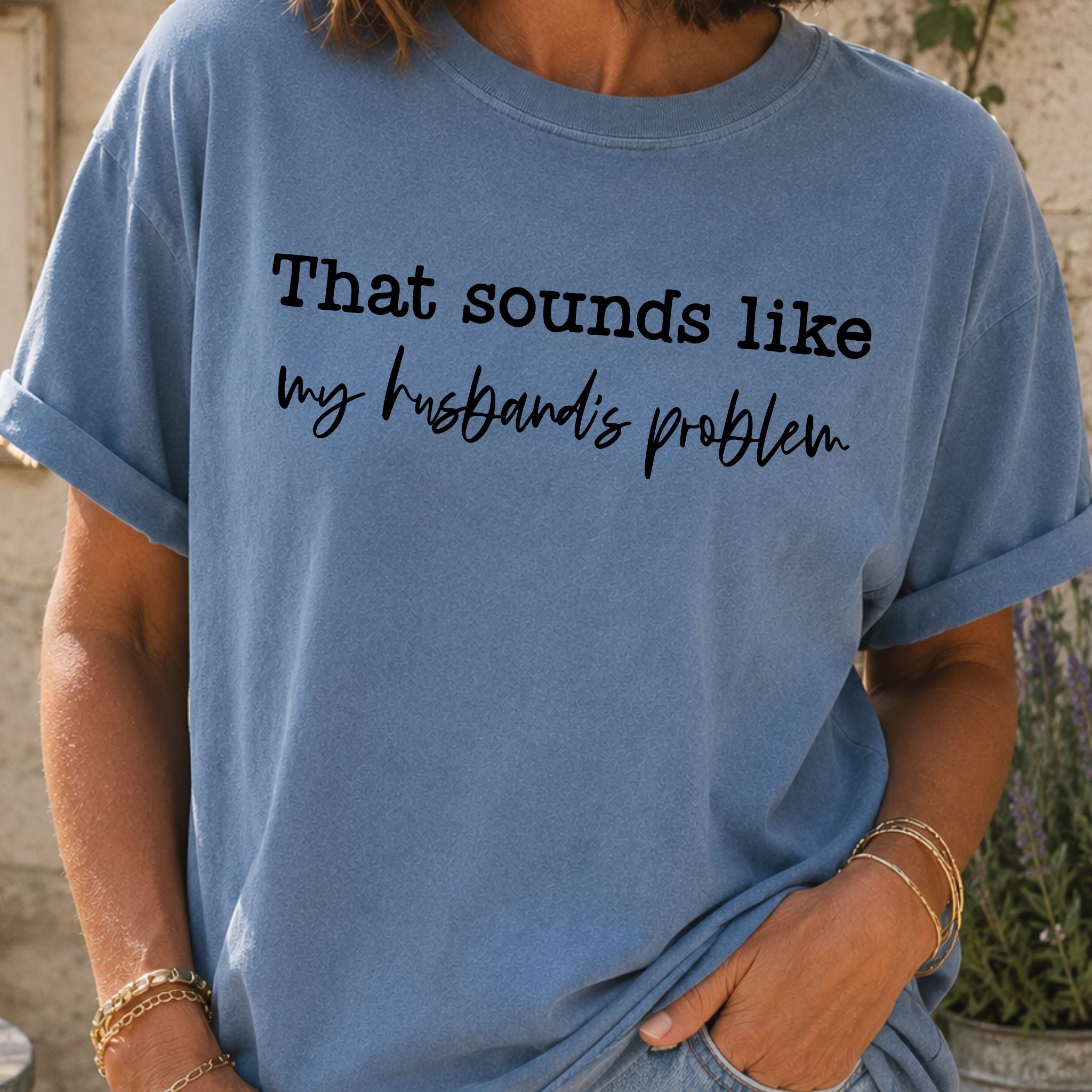 My Husband's Problem T-Shirt