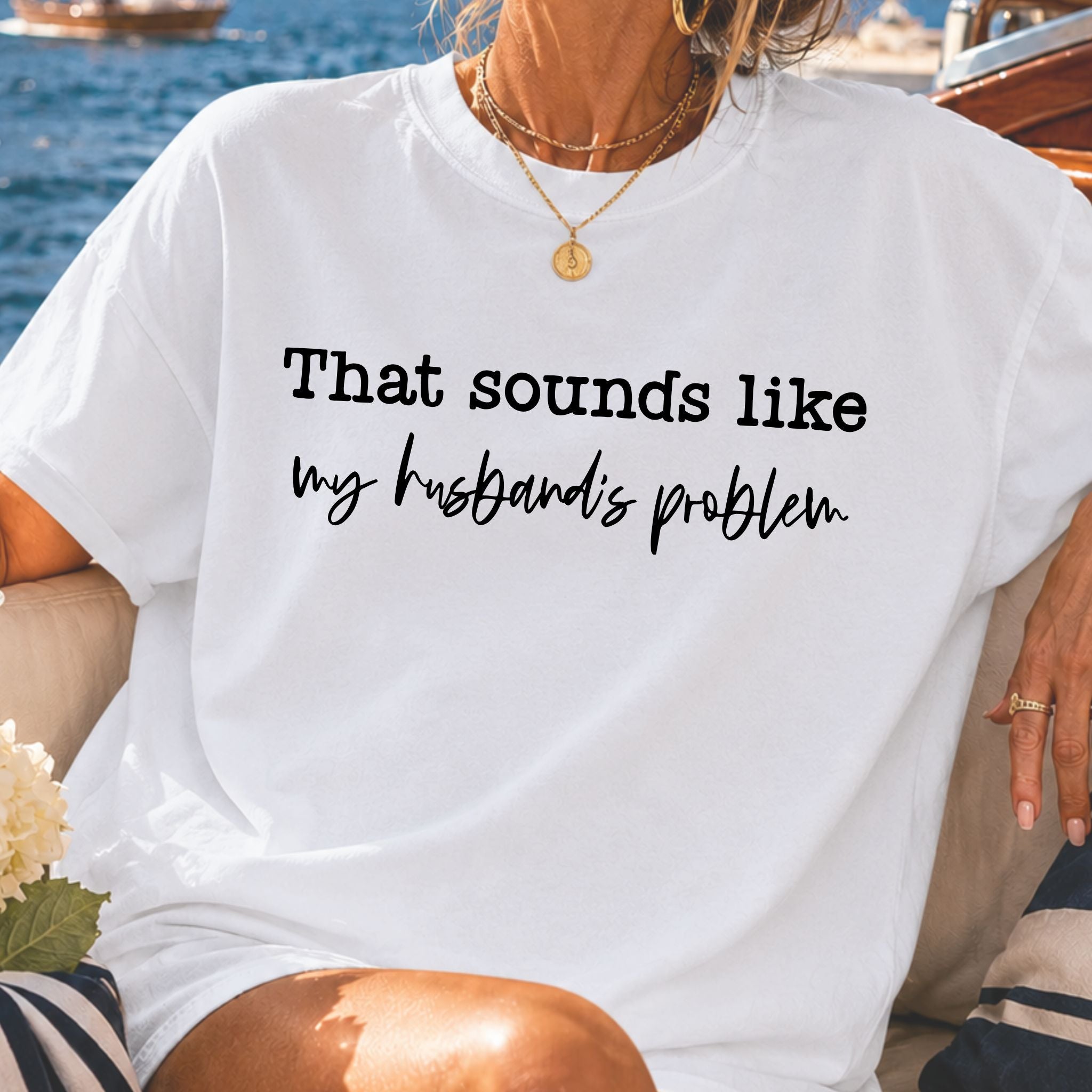 My Husband's Problem T-Shirt