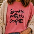 Petty Like Confetti T-Shirt