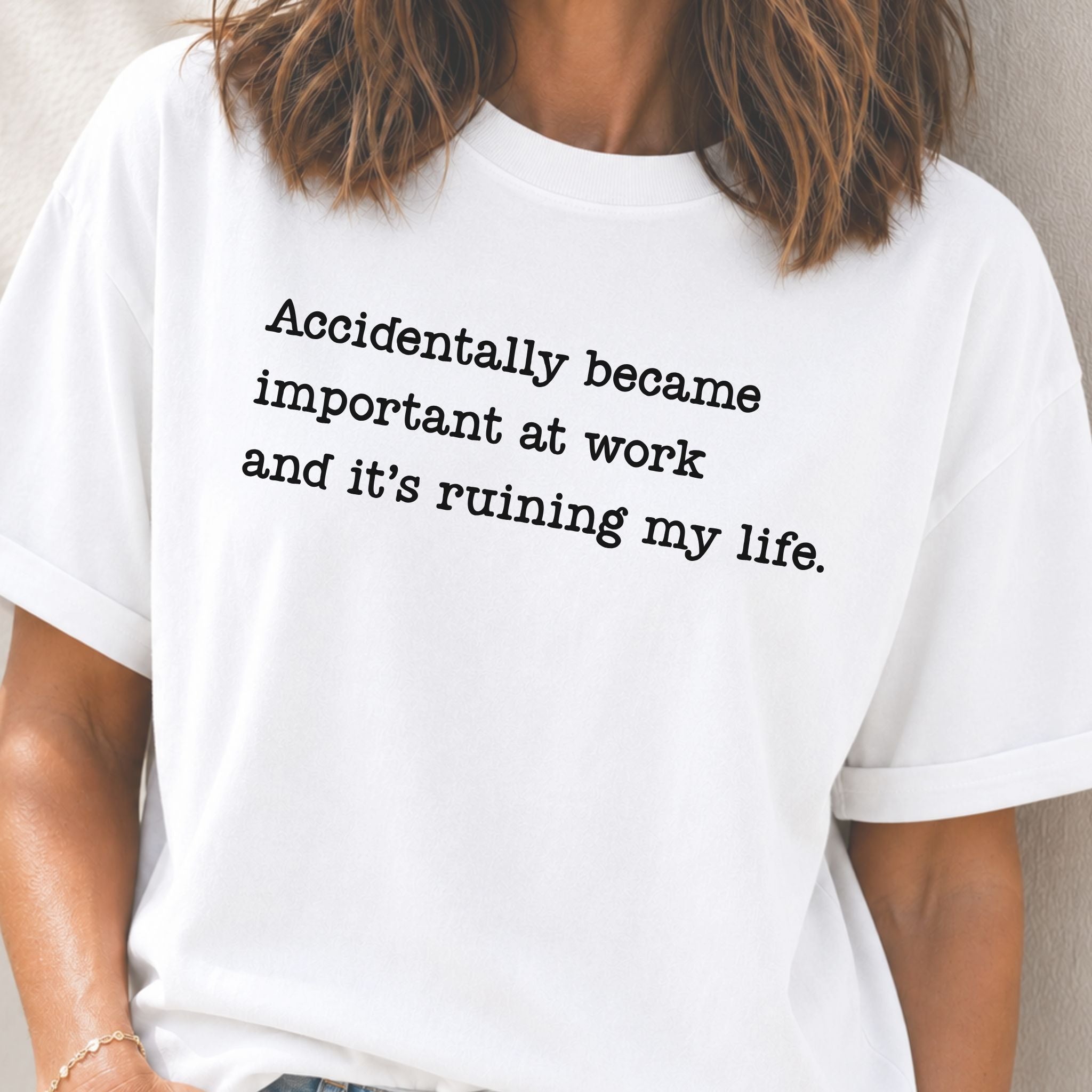 Accidentally Became Important T-Shirt