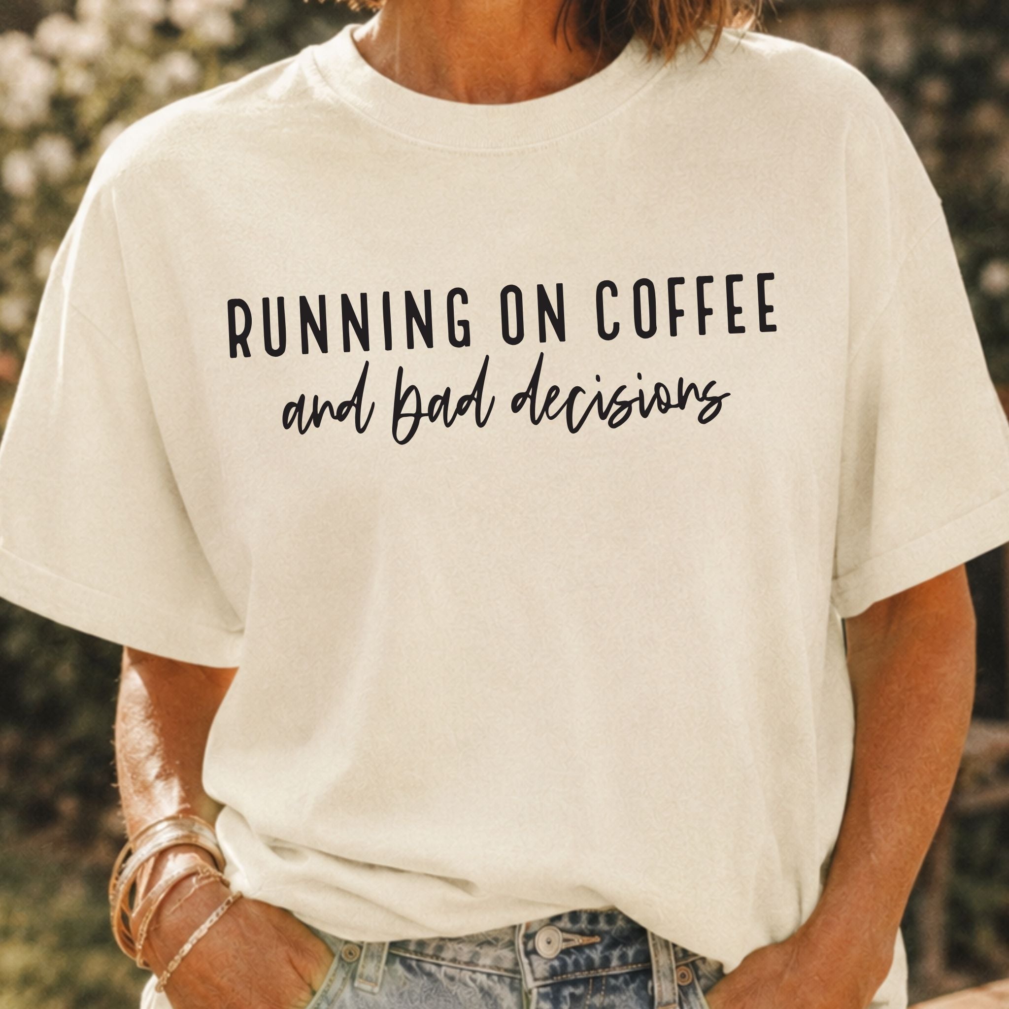 Coffee & Bad Decisions T-Shirt