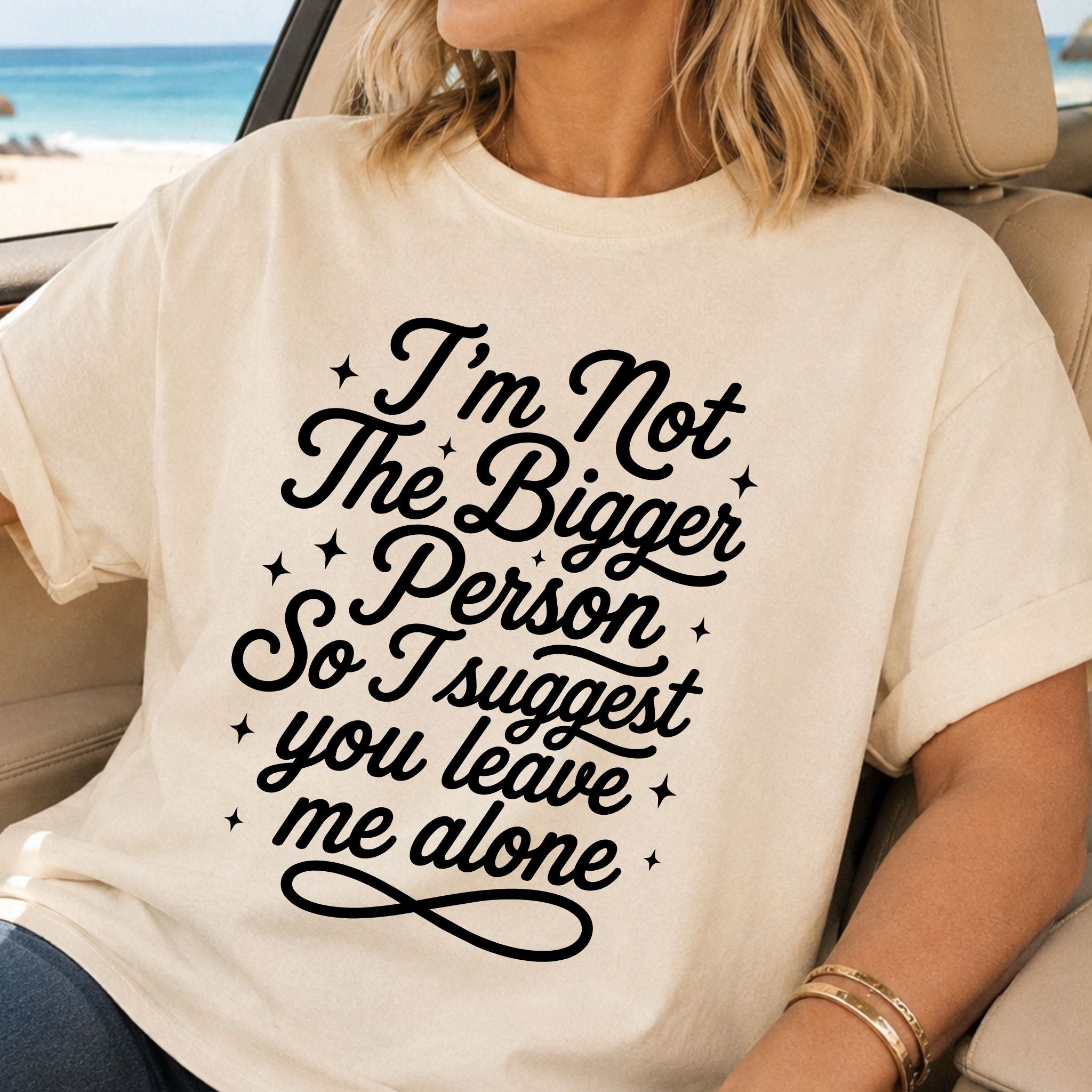 Not the Bigger Person T-Shirt