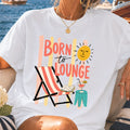 Born to Lounge T-Shirt