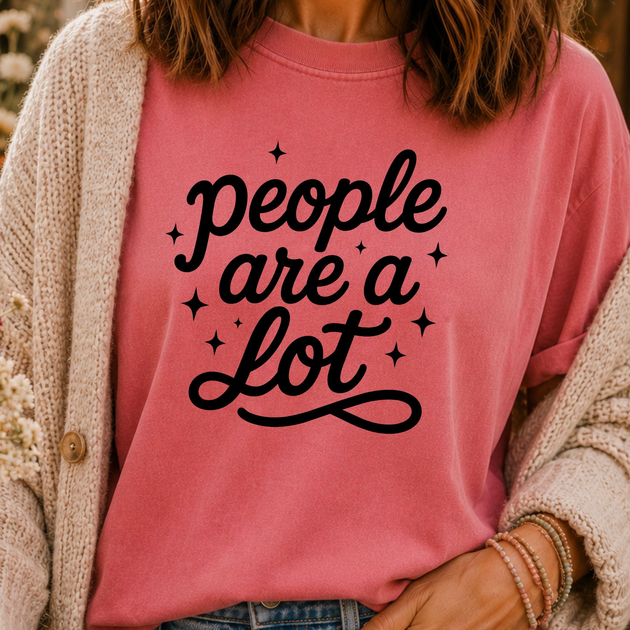 People Are a Lot T-Shirt