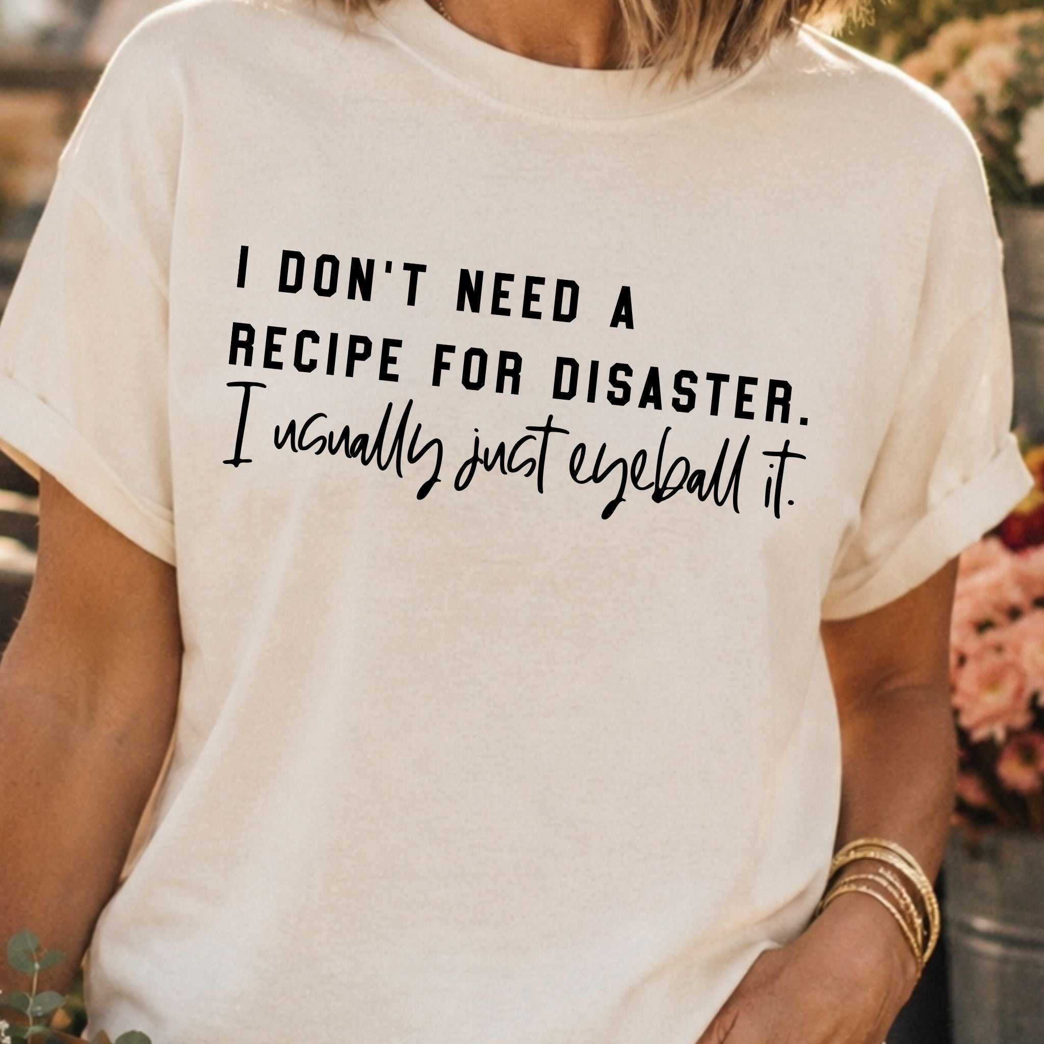 Recipe for Disaster T-Shirt