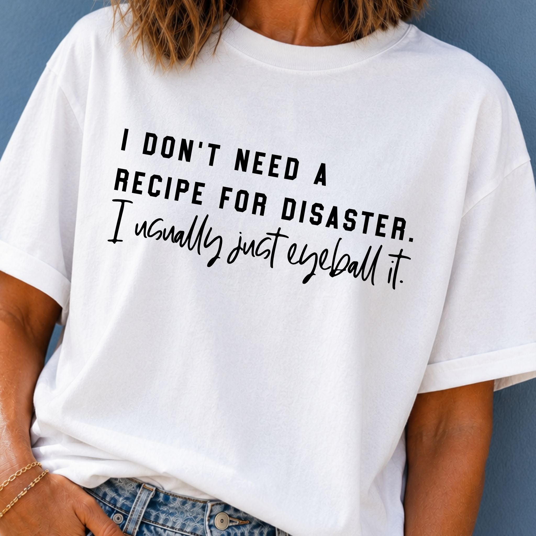 Recipe for Disaster T-Shirt