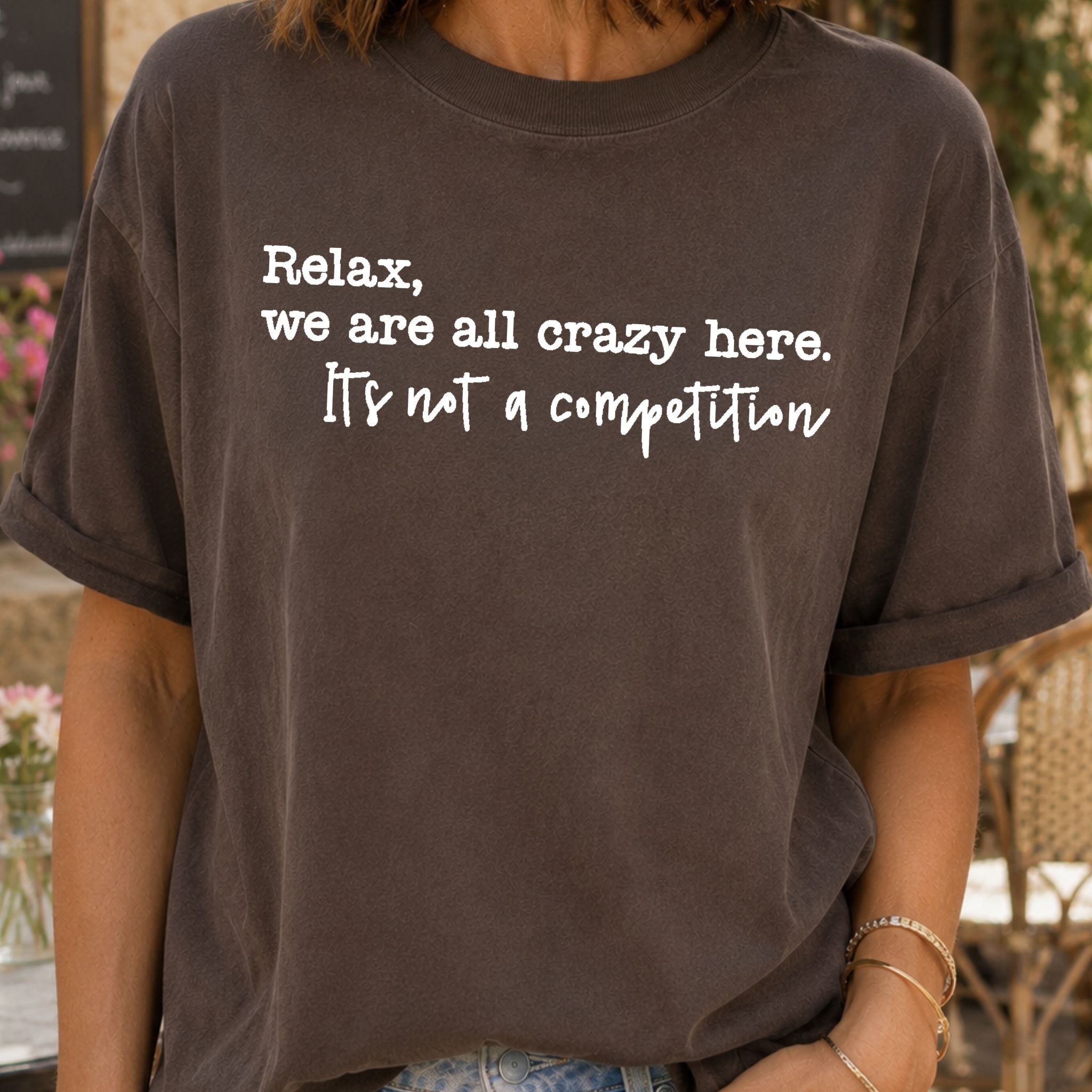 We Are All Crazy T-Shirt