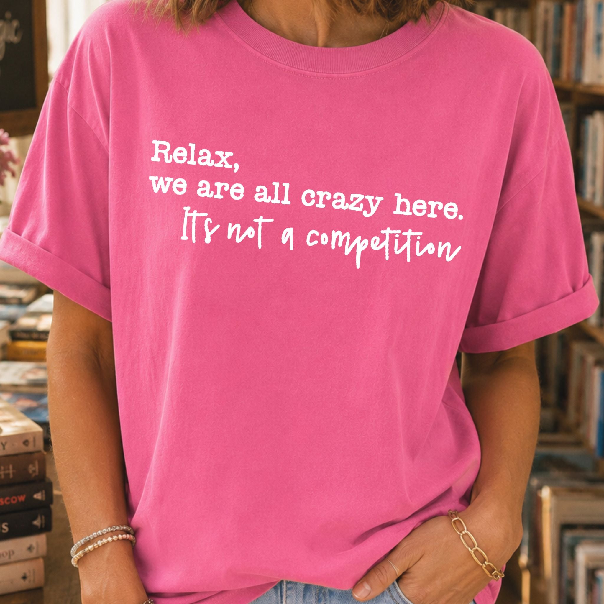 We Are All Crazy T-Shirt