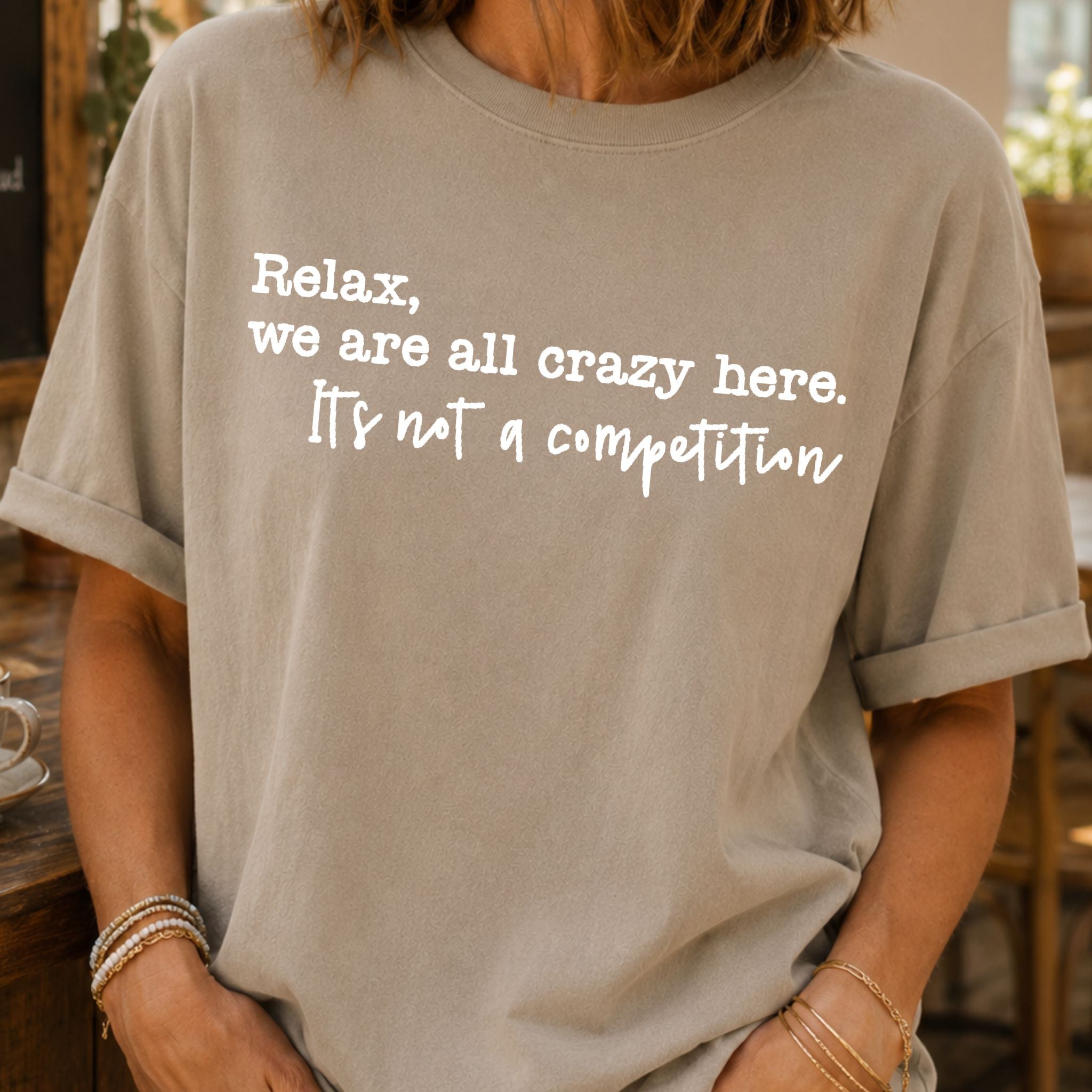 We Are All Crazy T-Shirt