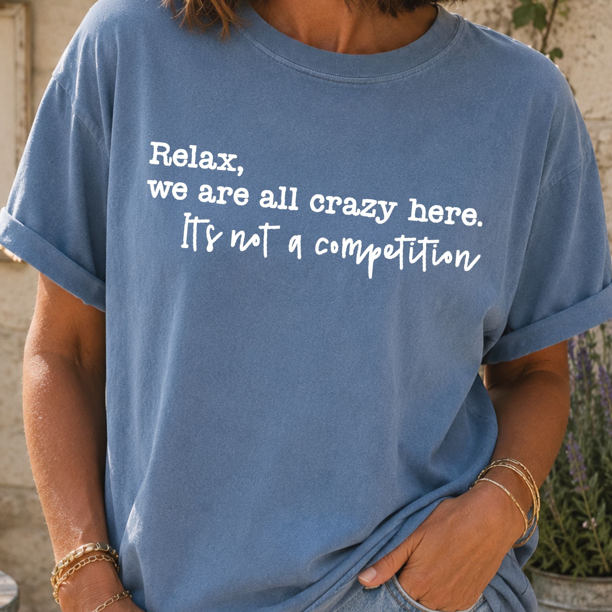 We Are All Crazy T-Shirt
